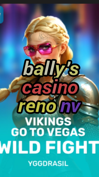 bally's casino reno nv-fqqjrm9vrme7zzjgfjql.com