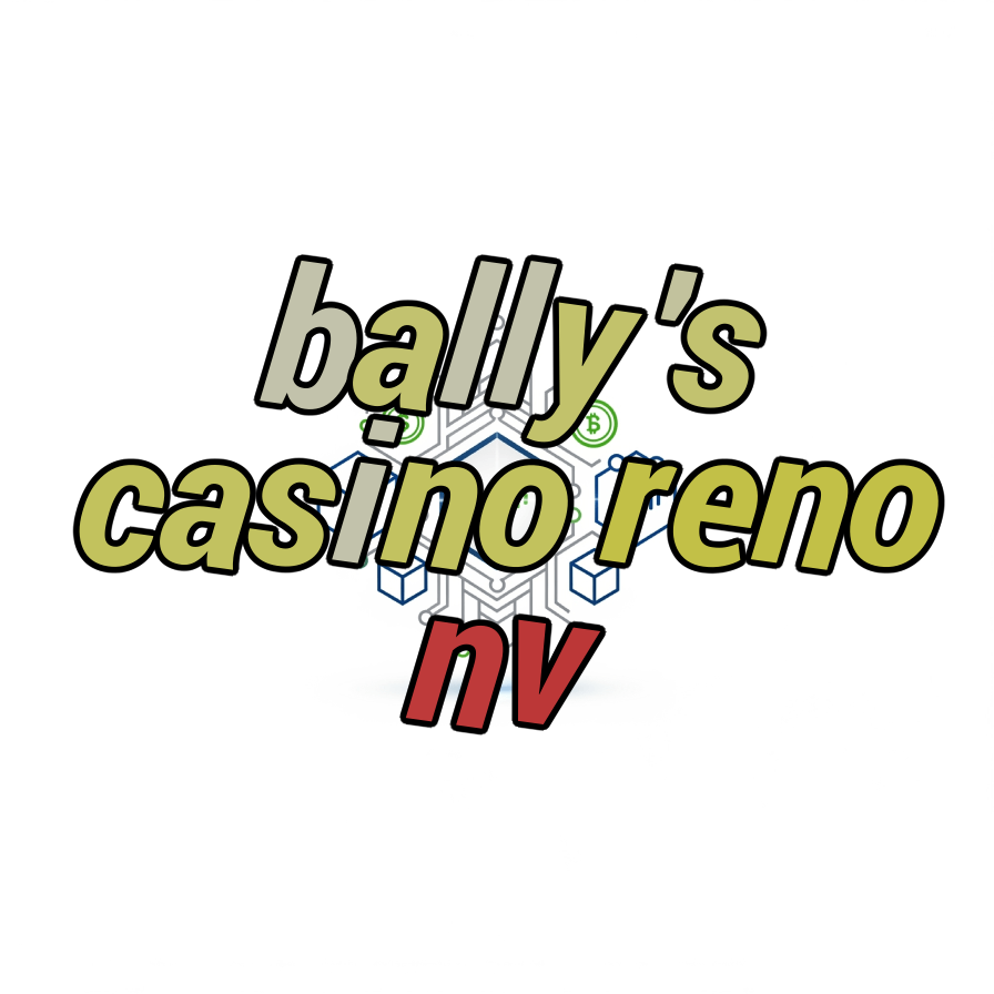 bally's casino reno nv